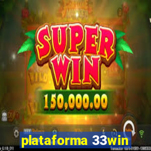 plataforma 33win